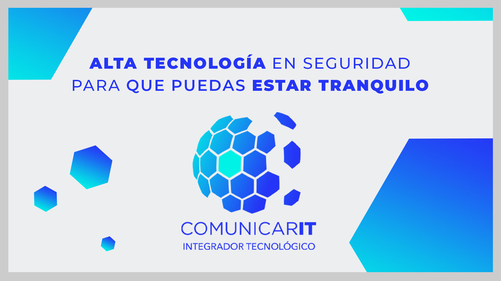 Comunicar IT - Líder en Seguridad y video vigilancia